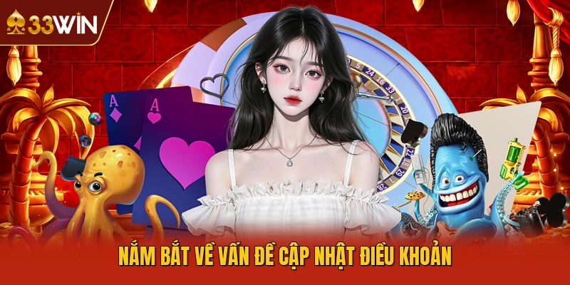 Nắm bắt về vấn đề cập nhật điều khoản